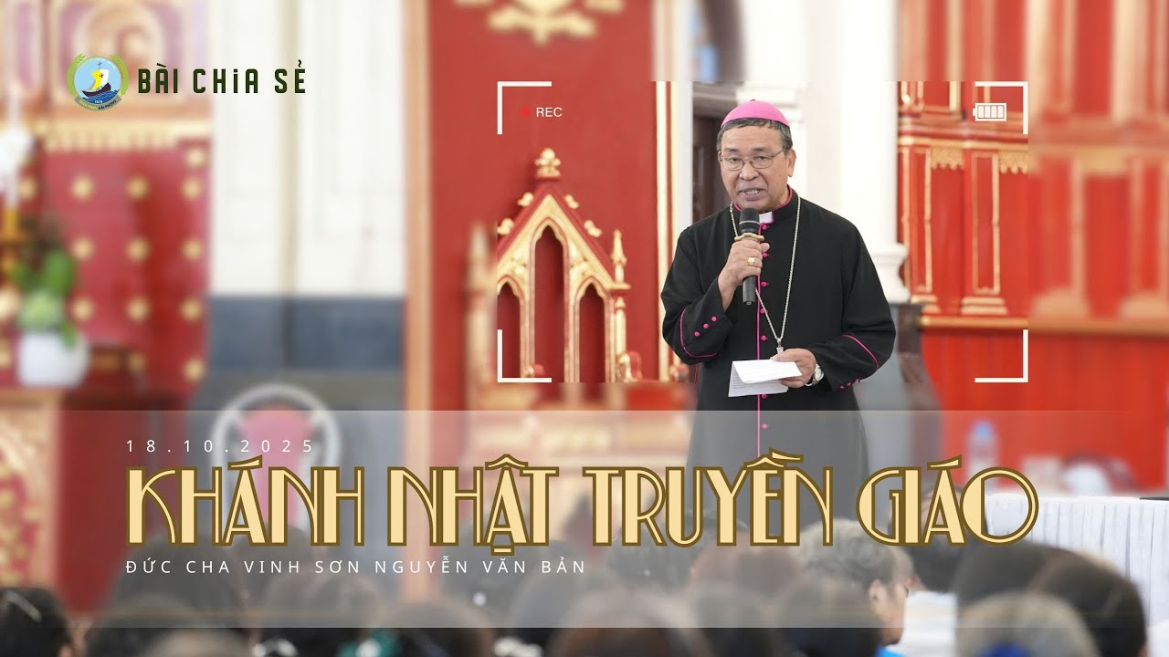 Bài chia sẻ của Đức cha Vinh sơn trong Lễ Khánh nhật Truyền giáo tại Giáo phận Hải Phòng